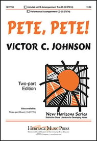 Pete, Pete! Two-Part choral sheet music cover Thumbnail